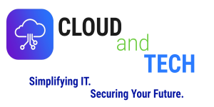 Cloud and Tech — Simplifying IT. Securing Your Future.